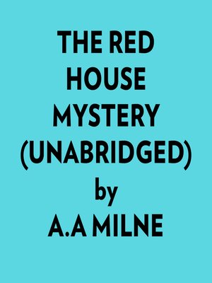 cover image of The Red House Mystery (Unabridged)
